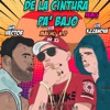 De La Cintura Pa' Bajo (Remix) - Single