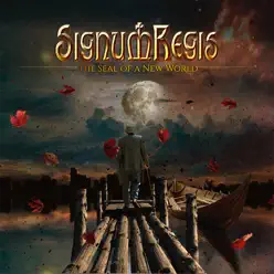 The Seal of a New World - Signum Regis The Seal of a New World - Signum Regis