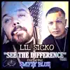 Stream & download "See the Difference" (feat. Swifty Blue) - Single