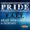 Pride (feat. Titu$ Ra$haad & Technique) - Single album lyrics, reviews, download