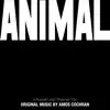 Animal (Original Motion Picture Soundtrack) album lyrics, reviews, download