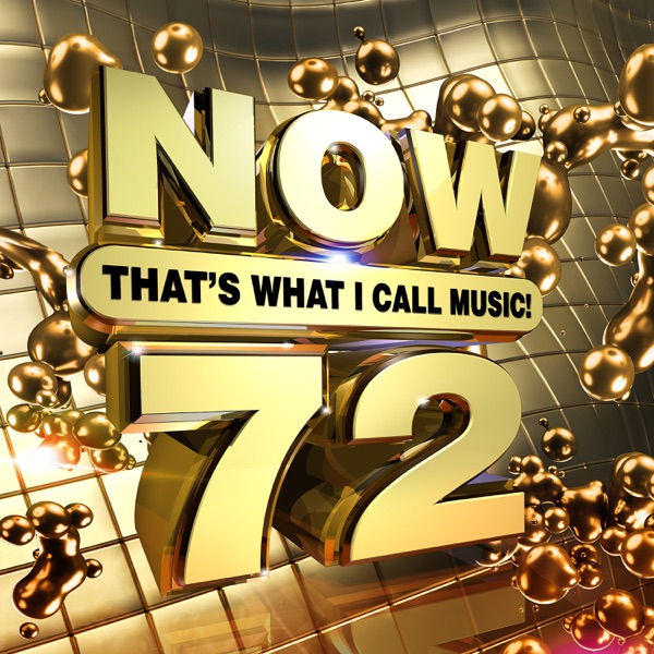 Various Artists - NOW That's What I Call Music! Vol. 72