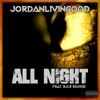 All Night (feat. B.O.$ Rookie) - Single, 2019