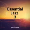 Essential Jazz 3 album lyrics, reviews, download