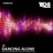 Dancing Alone - JT lyrics