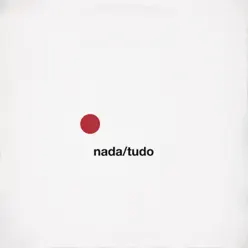 Nada / Tudo - Single - O Terno Nada / Tudo - Single - O Terno