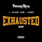 Exhausted (Remix) [feat. Yella Beezy, Kid Ink & TK Kravitz] - Single