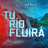 Tu Río Fluirá (En Vivo)