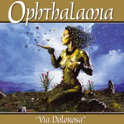 Via Dolorosa - Ophthalamia