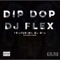 Dip Dop Afrobeat (feat. DJDid) - DJ Flex lyrics