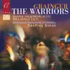 Grainger: The Warriors, Danish Folk-Music Suite, Hill-Songs 1 & 2, Et Al. album lyrics, reviews, download