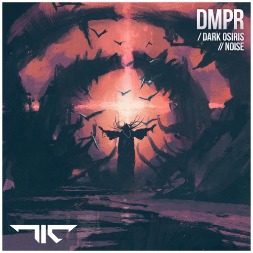 Dark Osiris / Noise - Single by DMPR