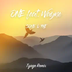 One (Tyago Remix) [feat. Wayne] - Single - Tyago