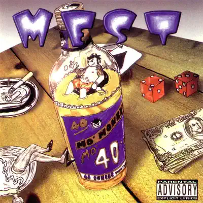 Mo' money Mo 40'z - Mest