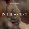 In the Waiting - Single