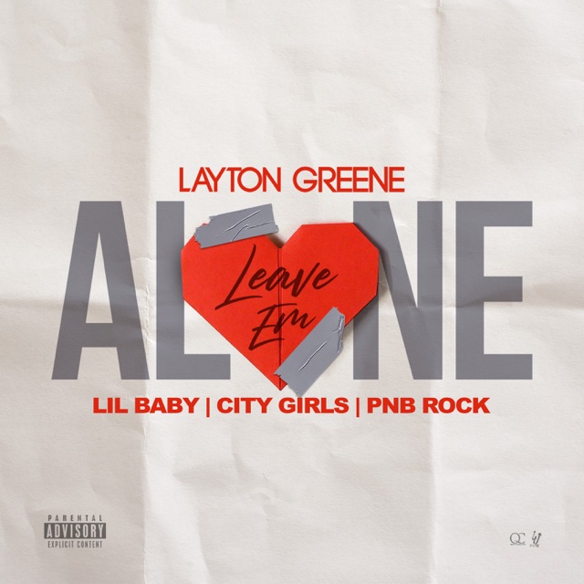 Layton Greene, Lil Baby & City Girls Leave Em Alone (feat. PnB Rock) - Single Album Cover