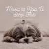 Music to Help U Sleep Fast – Hypno Sleep Therapy, Calm Down and Sleep Better album lyrics, reviews, download