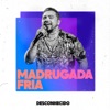 Madrugada Fria - Single