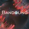 Bandoung - Single album lyrics, reviews, download