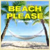 Beach Please - Single