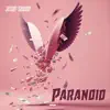 Paranoid (Over Some Money) - Single album lyrics, reviews, download