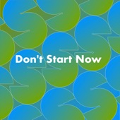 Don't Start Now artwork