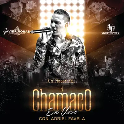 Un Placer, Fui El Chamaco (En Vivo) - Single - Adriel Favela