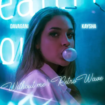 Without Me (Retrowave) - Single - Kaysha