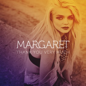 Margaret - Thank You Very Much (UK Radio Version) - Line Dance Musique