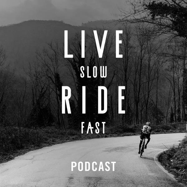 Live Slow Ride Fast Podcast Live Slow Ride Fast Podcast