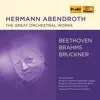 Beethoven, Brahms & Bruckner: Orchestral Works album lyrics, reviews, download