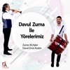 Davul Zurna İle Yörelerimiz