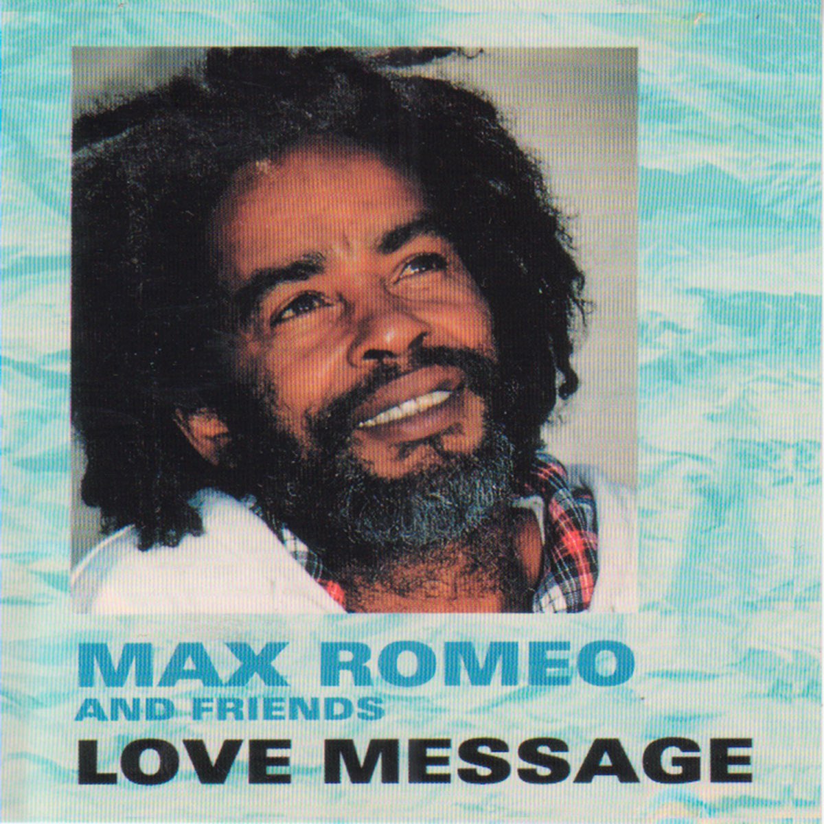 Max message. Max Romeo War INA Babylon. Max Romeo = – loving you. Max Romeo - i Love my Music (1982). Socialism is Love Max Romeo.