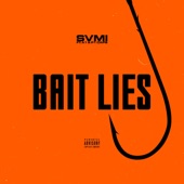 Bait Lies (feat. A1 & P1 Caps) artwork