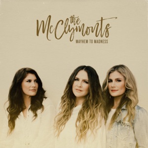 The McClymonts - I Got This - Line Dance Music