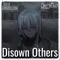 Disown Others (feat. Annet) - seernebuch lyrics