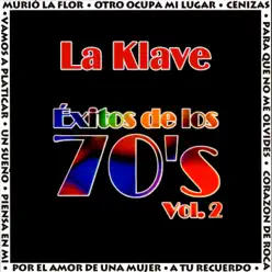 Éxitos de los 70's, Vol. 2 - La Klave Éxitos de los 70's, Vol. 2 - La Klave