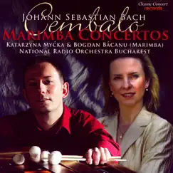 J. S. Bach - Marimba Concertos by Bogdan Bacanu album reviews, ratings, credits
