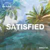 Satisfied album lyrics, reviews, download
