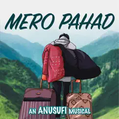 Mero Pahad - Single by Anusufi album reviews, ratings, credits