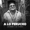 A Lo Perucho - EP