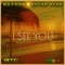 I See You - Rayvon & Sugar Bear lyrics