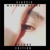Matteus Heyez - We Are That We Are (Deluxe)