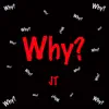 Why? - Single album lyrics, reviews, download