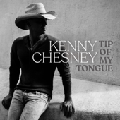 Tip of My Tongue-Kenny Chesney