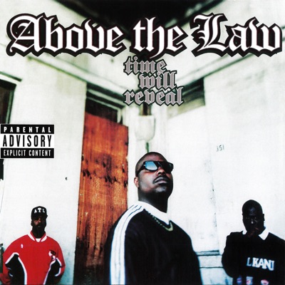 Time Will Reveal - Above the law