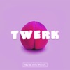 Twerk - Single