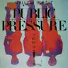 Public Pressure album lyrics, reviews, download