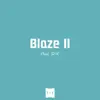 Blaze II - Single album lyrics, reviews, download