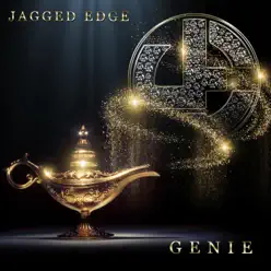Genie - Single - Jagged Edge Genie - Single - Jagged Edge